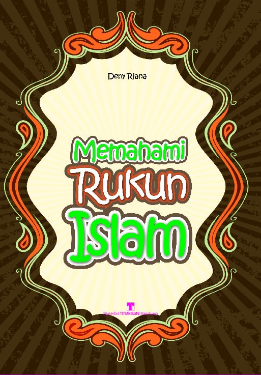 Memahami Rukun Islam